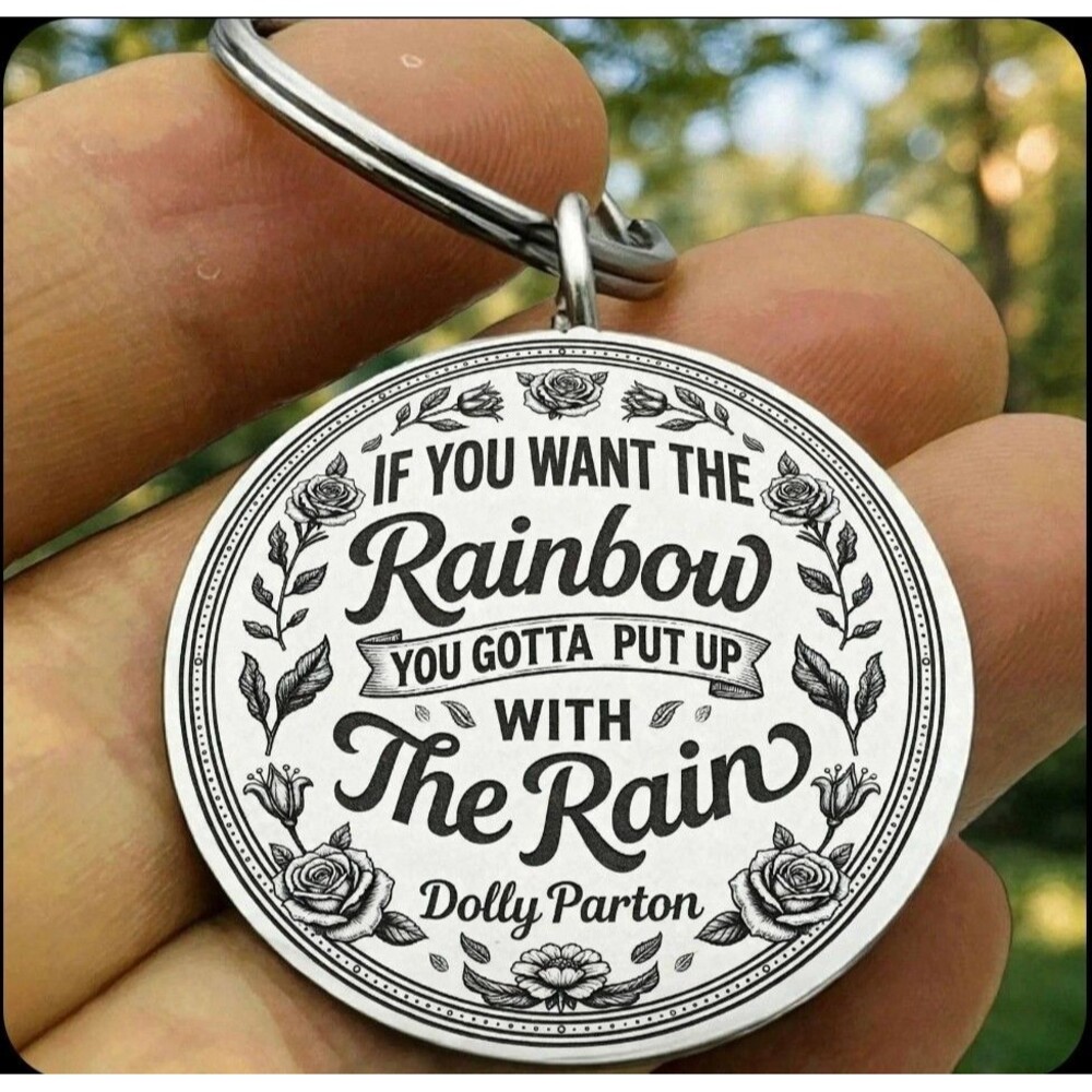 Singer Dolly Hot Inspiration Rainbow Rain Life Singer Quote Keychain Music Art